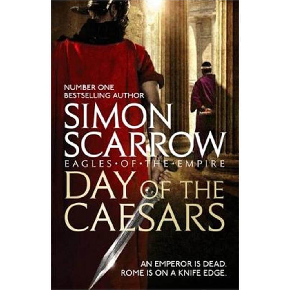Day of the Caesars (Eagles of the Empire 16) (Paperback) - Simon Scarrow